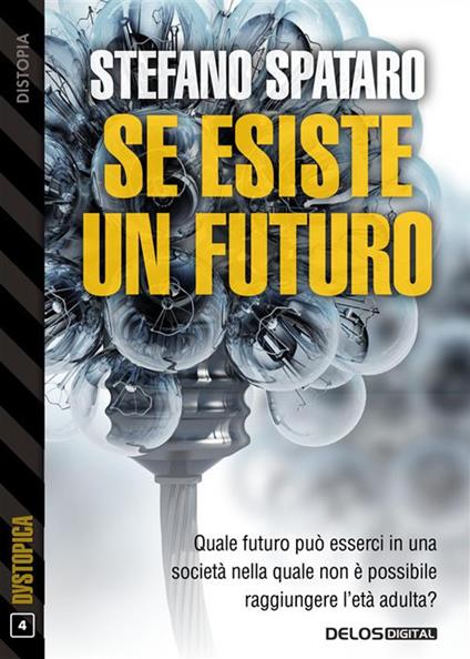 Se esiste un futuro - Stefano Spataro - ebook