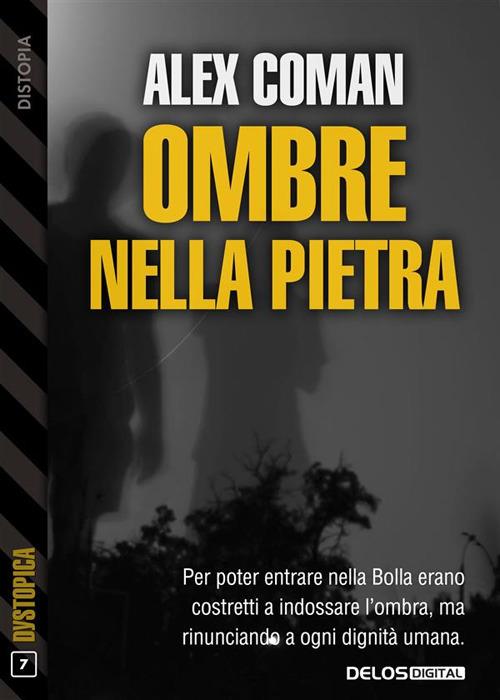 Ombre nella pietra - Alex Coman - ebook