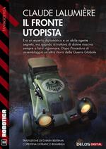 Il fronte utopista. A Chronicle of the Second Global War. Vol. 2
