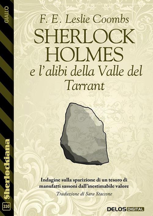 Sherlock Holmes e l'alibi della Valle del Tarrant - F. E. Leslie Coombs,Sara Staccone - ebook