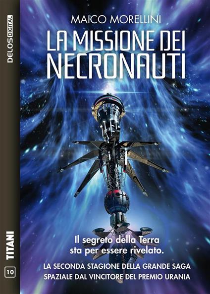 La missione dei necronauti. I necronauti. Vol. 2 - Maico Morellini - ebook
