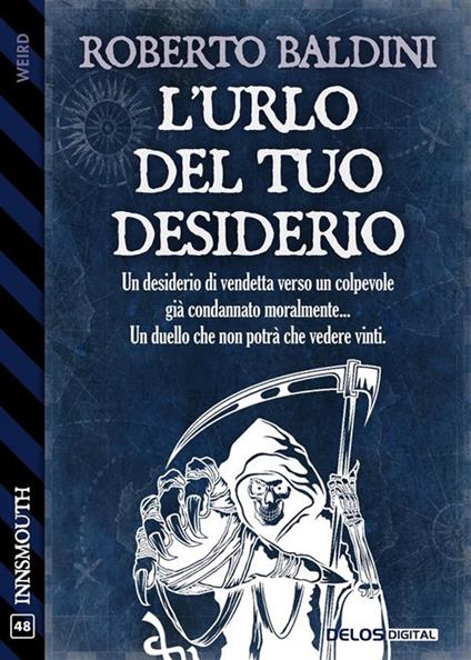 L' urlo del tuo desiderio - Roberto Baldini - ebook
