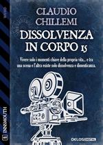 Dissolvenza in Corpo 15