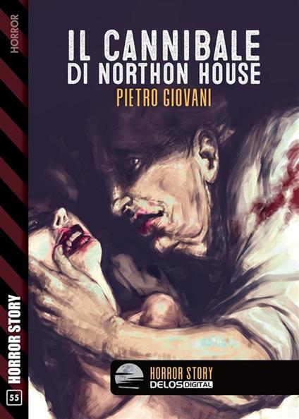 Il cannibale di Northon House - Pietro Giovani - ebook