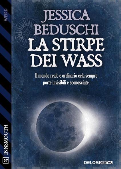 La stirpe dei Wass - Jessica Beduschi - ebook