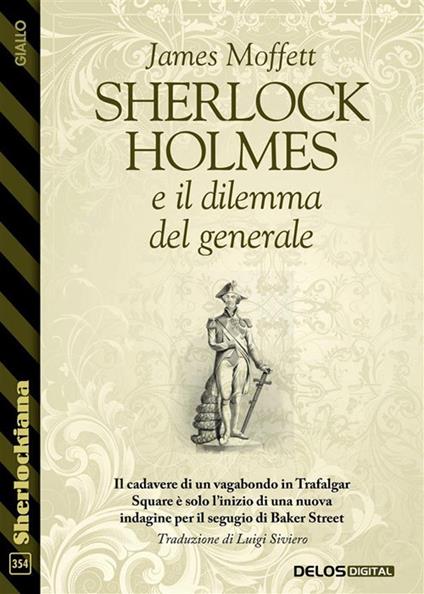 Sherlock Holmes e il dilemma del generale - James Moffett - ebook