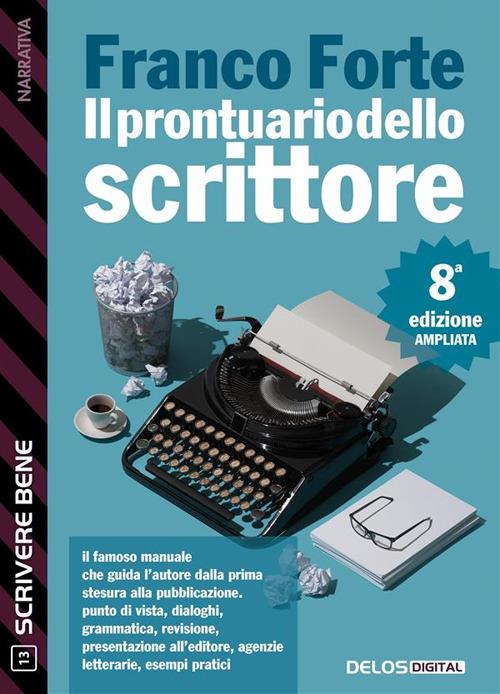 Il prontuario dello scrittore. Ediz. ampliata - Franco Forte - ebook