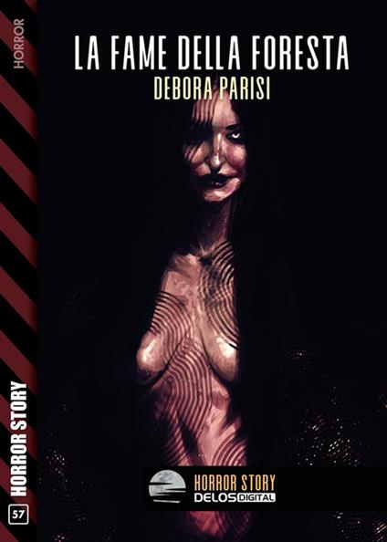 La fame della foresta - Debora Parisi - ebook