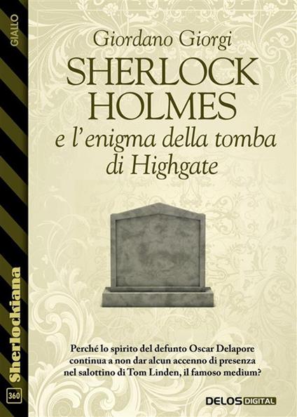 Sherlock Holmes e l'enigma della tomba di Highgate - Giordano Giorgi - ebook