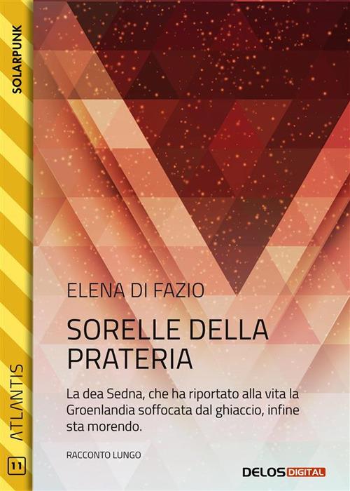 Sorelle della prateria - Elena Di Fazio - ebook