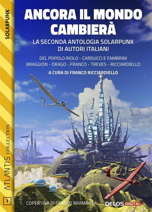 Ancora il mondo cambierà - Franco Ricciardiello - ebook