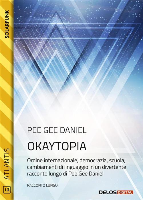 Okaytopia - Pee Gee Daniel - ebook