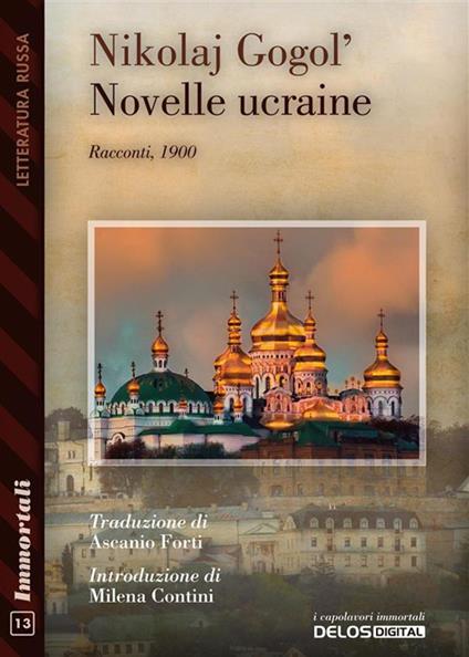 Novelle ucraine - Nikolaj Gogol',Ascanio Forti - ebook