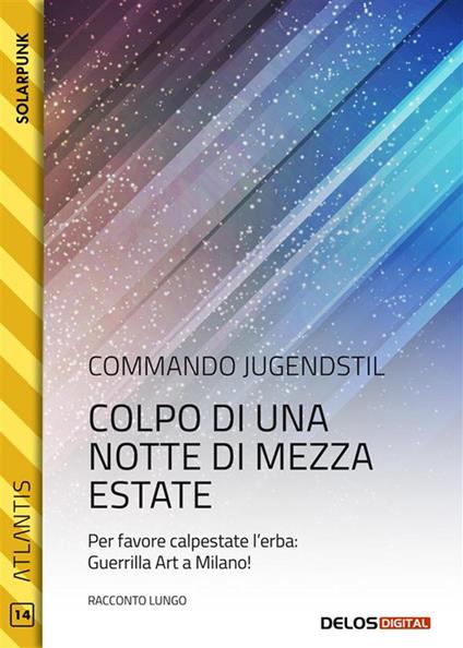 Colpo di una notte di mezza estate - Commando Jugendstil - ebook