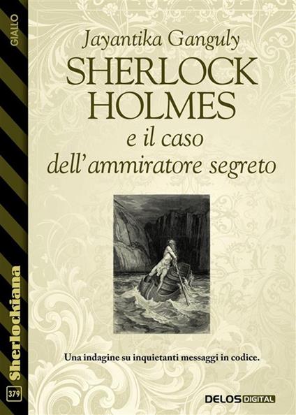 Sherlock Holmes e il caso dell'ammiratore segreto - Jayantika Ganguly - ebook
