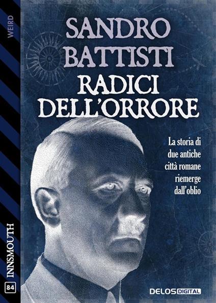 Radici dell'orrore - Sandro Battisti - ebook