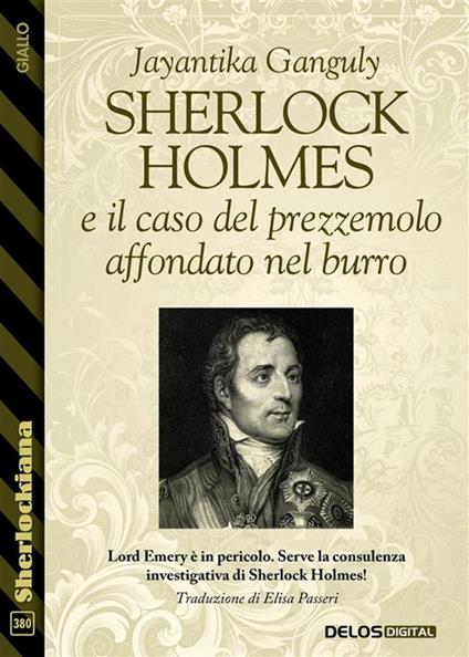 Sherlock Holmes e il caso del prezzemolo affondato nel burro - Jayantika Ganguly,Elisa Passeri - ebook
