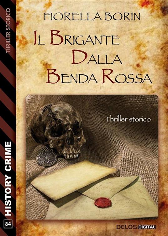 Il brigante dalla benda rossa - Fiorella Borin - ebook