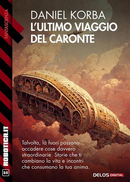 L' ultimo viaggio del Caronte - Daniel Korba - ebook