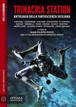 Trinacria Station. Antologia della fantascienza siciliana