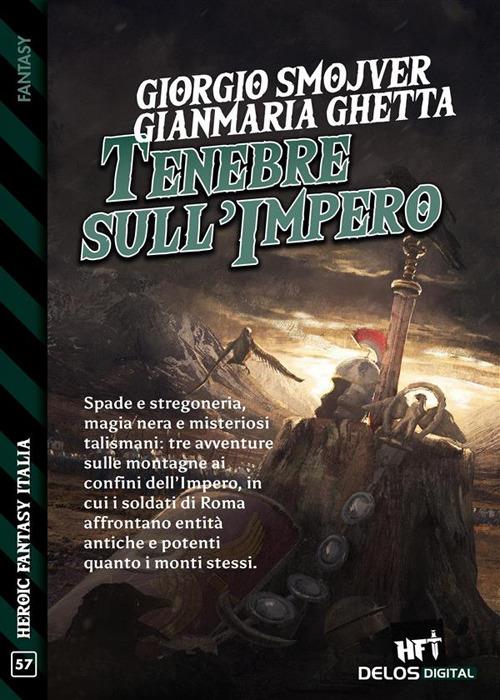 Tenebre sull'impero - Gianmaria Ghetta,Giorgio Smojver - ebook