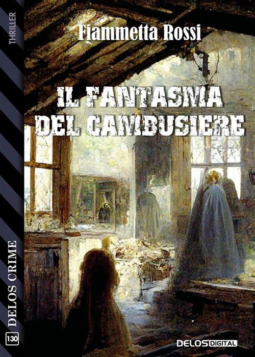Il fantasma del cambusiere - Fiammetta Rossi - ebook