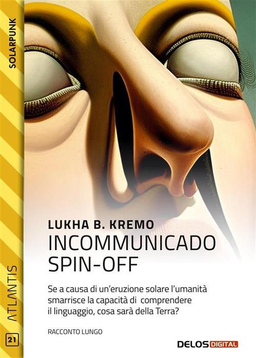 Incommunicado. Spin-off - Lukha B. Kremo - ebook