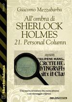 All'ombra di Sherlock Holmes. 21. Personal Column