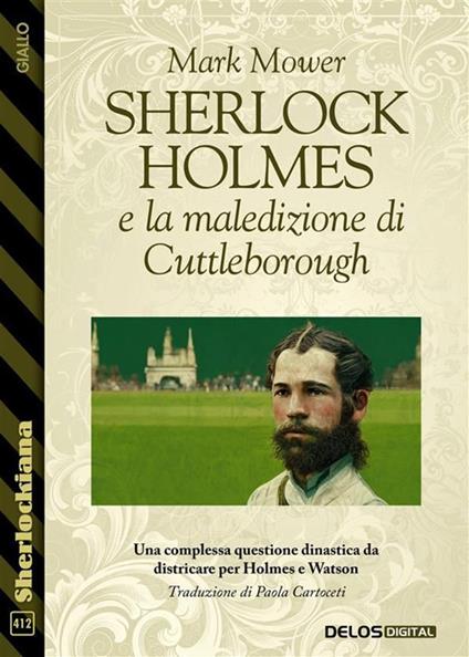 Sherlock Holmes e la maledizione di Cuttleborough - Mark Mower,Paola Cartoceti - ebook