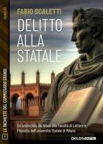 Delitto alla Statale. Le inchieste del commissario Grandi. Vol. 1