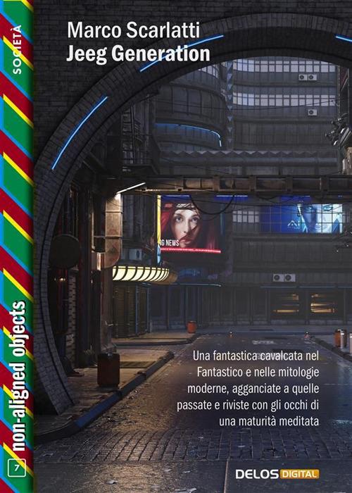 Jeeg Generation - Marco Scarlatti - ebook