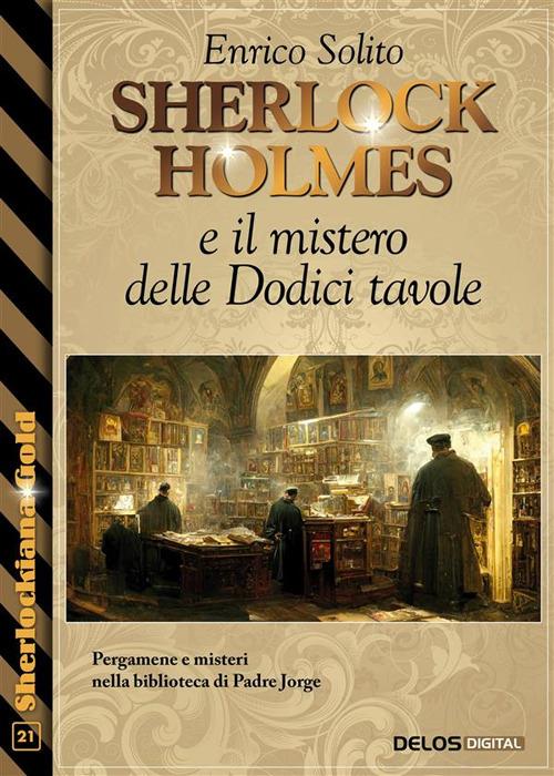 Sherlock Holmes e il mistero delle dodici tavole - Enrico Solito - ebook