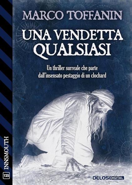 Una vendetta qualsiasi - Marco Toffanin - ebook
