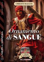 Ornamento di sangue. La volpe dei Gonzaga. Vol. 4