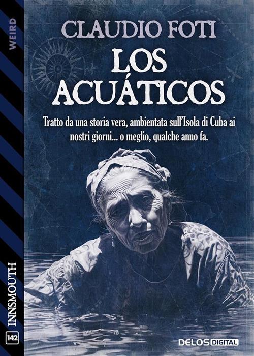 Los Acuáticos - Claudio Foti - ebook