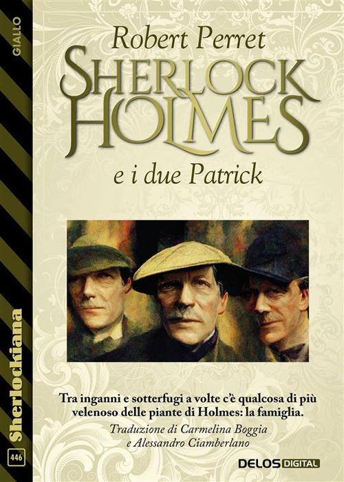 Sherlock Holmes e i due Patrick - Robert Perret - ebook