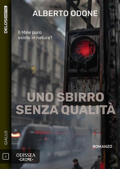 Uno sbirro senza qualità - Alberto Odone - ebook