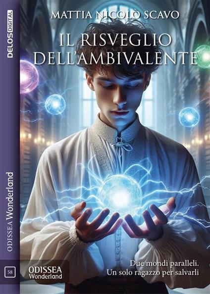 Il risveglio dell'ambivalente - Mattia Nicolò Scavo - ebook