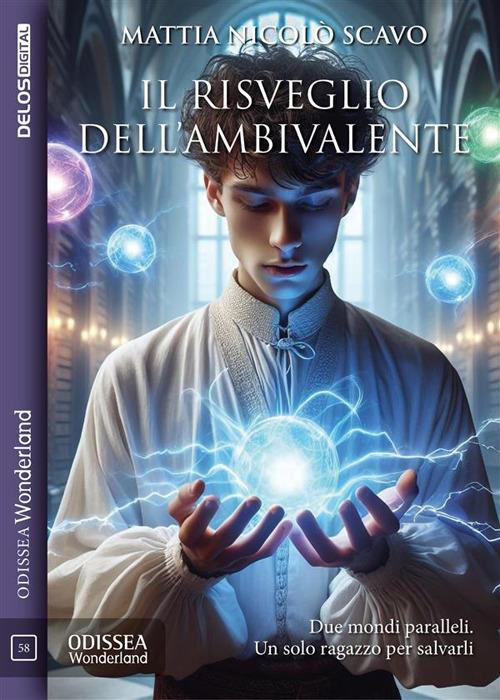 Il risveglio dell'ambivalente - Mattia Nicolò Scavo - ebook