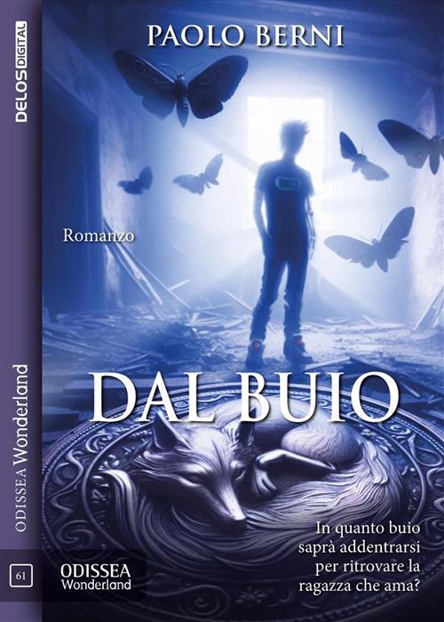 Dal buio - Paolo Berni - ebook