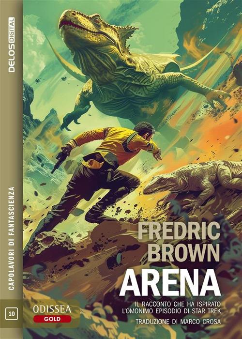 Arena - Fredric Brown,Marco Crosa - ebook