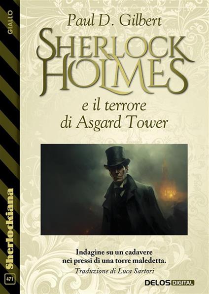 Sherlock Holmes e il terrore di Asgard Tower - Paul D. Gilbert - ebook