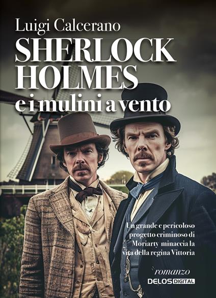Sherlock Holmes e i mulini a vento - Luigi Calcerano - copertina