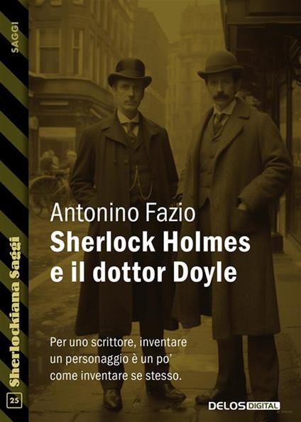 Sherlock Holmes e il dottor Doyle - Antonino Fazio - ebook