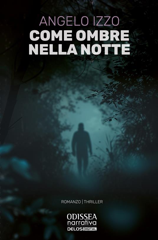 Come ombre nella notte - Angelo Izzo - copertina
