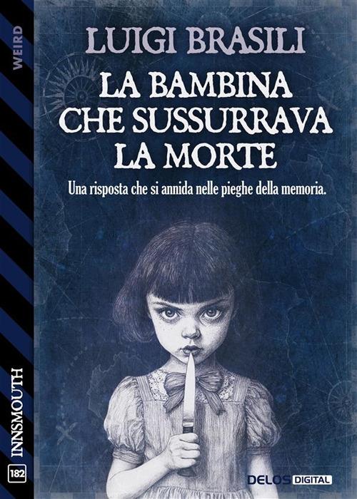 La bambina che sussurrava la morte - Luigi Brasili - ebook