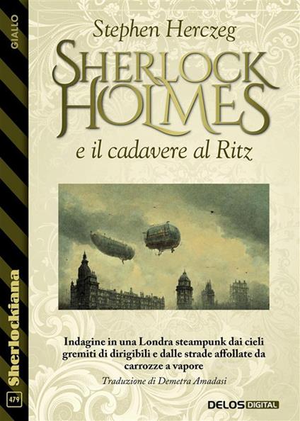 Sherlock Holmes e il cadavere al Ritz - Stephen Herczeg - ebook