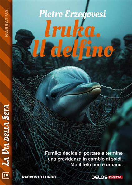 Iruka. Il delfino - Pietro Erzegovesi - ebook