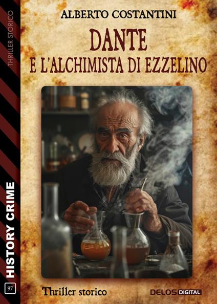 Dante e l'alchimista di Ezzelino - Alberto Costantini - ebook