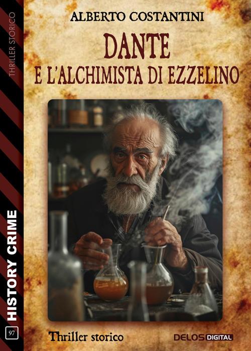 Dante e l'alchimista di Ezzelino - Alberto Costantini - ebook